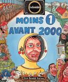 Couverture du livre « Moins 1 avant 2000 » de Lolmede aux éditions Alain Beaulet