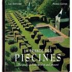 Couverture du livre « La France des piscines ; the pools of France, past and present » de Patrice Cartier et Luc Svetchine aux éditions Du Mont