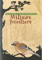 Couverture du livre « Les milieux forestiers » de David Melbeck aux éditions Fcpn