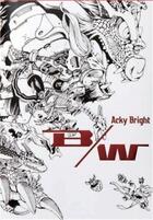 Couverture du livre « Acky Bright B/W » de Acky Bright aux éditions Pie Books