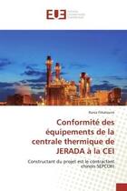 Couverture du livre « Conformité des équipements de la centrale thermique de JERADA à la CEI : Constructant du projet est le contractant chinois SEPCOIII » de Rania Firkatoune aux éditions Editions Universitaires Europeennes