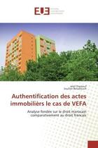 Couverture du livre « Authentification des actes immobiliers le cas de vefa - analyse fondee sur le droit marocain compara » de Chaatouf Jalal aux éditions Editions Universitaires Europeennes