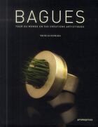 Couverture du livre « Bagues ; tour du monde en 500 créations artistiques » de Nicolas Estrada aux éditions Promopress