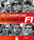 Couverture du livre « Les champions du monde de Formule 1 » de Maurice Hamilton aux éditions Sophia Editions