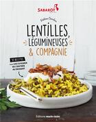 Couverture du livre « Lentilles et légumes secs » de Helene Comlan aux éditions Marie-claire