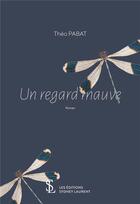 Couverture du livre « Un regard mauve » de Pabat Theo aux éditions Sydney Laurent