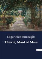 Couverture du livre « Thuvia, Maid of Mars » de Edgar Rice Burroughs aux éditions Culturea