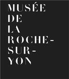 Couverture du livre « Guide du Musée de la Roche-sur-Yon » de  aux éditions Revue 303