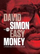 Couverture du livre « Easy Money » de David Simon aux éditions Inculte