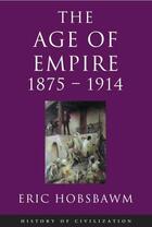 Couverture du livre « Age Of Empire 1875-1914 » de Eric Hobsbawm aux éditions Orion Digital