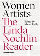Couverture du livre « Women artists the linda nochlin reader (hardback) » de Nochlin Linda aux éditions Thames & Hudson
