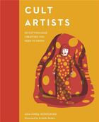 Couverture du livre « Cult artists : 50 cutting-edge creatives you need to know » de Ana Finel Honigman aux éditions Quarry