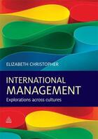 Couverture du livre « International Management » de Christopher Elizabeth M aux éditions Kogan Page Digital