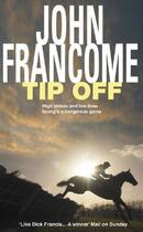 Couverture du livre « Tip off » de John Francome aux éditions Headline