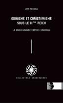 Couverture du livre « Odinisme et christianisme sous le III Reich ; la croix gammée contre l'irminsul » de John Yehowell aux éditions Avatar