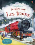 Couverture du livre « FENETRE SUR ; les trains » de Emily Bone aux éditions Usborne