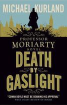 Couverture du livre « Death by Gaslight » de Kurland Michael aux éditions Titan Digital