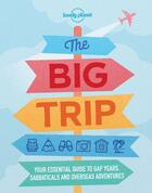 Couverture du livre « The big trip (4e édition) » de Collectif Lonely Planet aux éditions Lonely Planet France