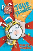 Couverture du livre « Stunt Bunny: Tour Troubles » de Tamsyn Murray aux éditions Simon And Schuster Uk