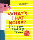 Couverture du livre « What's that noise ? » de Martins I/Matoso M aux éditions Tate Gallery