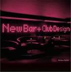 Couverture du livre « New bar and club design (hardback) » de Ryder Betham aux éditions Laurence King