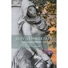 Couverture du livre « City of immortals the pere lachaise cemetery paris » de Campbell Carol aux éditions Antique Collector's Club