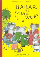 Couverture du livre « Babar et le Wouly-Wouly » de Laurent De Brunhoff aux éditions Hachette Jeunesse