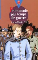 Couverture du livre « Promenade par temps de guerre » de Pol-A.M aux éditions Le Livre De Poche Jeunesse