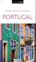 Couverture du livre « Guides voir : Portugal » de Collectif Hachette aux éditions Hachette Tourisme