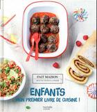 Couverture du livre « Enfants : mon premier livre de cuisine » de Thomas Feller aux éditions Hachette Pratique