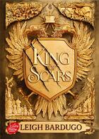 Couverture du livre « King of scars t.1 » de Leigh Bardugo aux éditions Le Livre De Poche Jeunesse