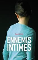 Couverture du livre « Ennemis intimes » de David Hill aux éditions Flammarion