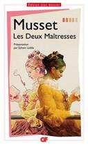 Couverture du livre « Les deux maîtresses » de Alfred De Musset aux éditions Flammarion