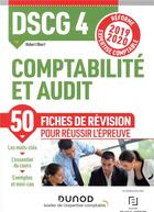 Couverture du livre « DSCG 4 ; comptabilité et audit ; 50 fiches de révision pour réussir l'épreuve (édition 2019/2020) » de Robert Obert aux éditions Dunod