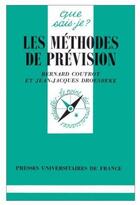 Couverture du livre « Les méthodes de prévision » de Jean-Jacques Droesbeke et Bernard Coutrot aux éditions Que Sais-je ?