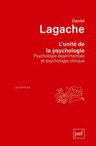 Couverture du livre « L'unité de la psychologie ; psychologie exprimentale et psychologie clinique (8e édition) » de Daniel Lagache aux éditions Puf