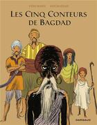 Couverture du livre « Les cinq conteurs de Bagdad » de Fabien Vehlmann et Frantz Duchazeau aux éditions Dargaud