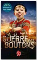 Couverture du livre « La guerre des boutons » de Louis Pergaud aux éditions Le Livre De Poche