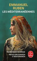 Couverture du livre « Les Méditerranéennes » de Emmanuel Ruben aux éditions Le Livre De Poche