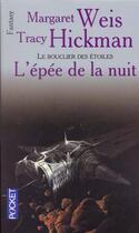 Couverture du livre « Le bouclier des étoiles Tome 2 : l'épée de la nuit » de Margaret Weis et Tracy Hickman aux éditions Pocket