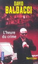 Couverture du livre « L'heure du crime » de David Baldacci aux éditions Pocket