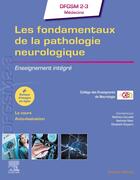 Couverture du livre « Les fondamentaux de la pathologie neurologique : enseignement intégré » de Collectif et Mathieu Ceccaldi et Nathalie Nasr et Elisabeth Ruppert aux éditions Elsevier-masson