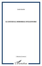 Couverture du livre « Le journal immobile d'eleonore » de Linda Bastide aux éditions Editions L'harmattan
