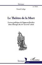 Couverture du livre « Théâtre de la mort » de Franck Lafage aux éditions Editions L'harmattan