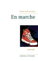 Couverture du livre « En marche » de Philippe Aubert De Molay aux éditions Books On Demand