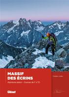 Couverture du livre « Massif des Ecrins, alpinisme plaisir ; courses de F à TD » de Frederic Jullien aux éditions Glenat
