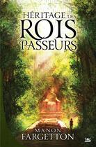 Couverture du livre « L'héritage des rois passeurs » de Manon Fargetton aux éditions Bragelonne