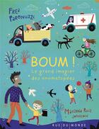 Couverture du livre « Boum ! le grand imagier des onomatopées » de Fred Paronuzzi et Mariana Ruiz Johnson aux éditions Rue Du Monde