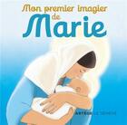 Couverture du livre « Mon premier imagier de Marie » de Ines D' Oysonville aux éditions Le Seneve