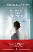 Couverture du livre « La librairie des rêves ensevelis » de Madeline Martin aux éditions Charleston